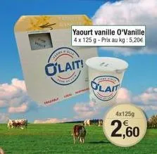 forme  olait!  yaourt vanille o'vanille 4 x 125 g - prix au kg: 5,20€  test  www  olait  4x125g  2,60 