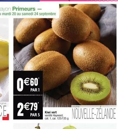 par 1  kiwi vert par 5 variété hayward cat. 1, cal. 125/135 g  nouvelle-zelande 