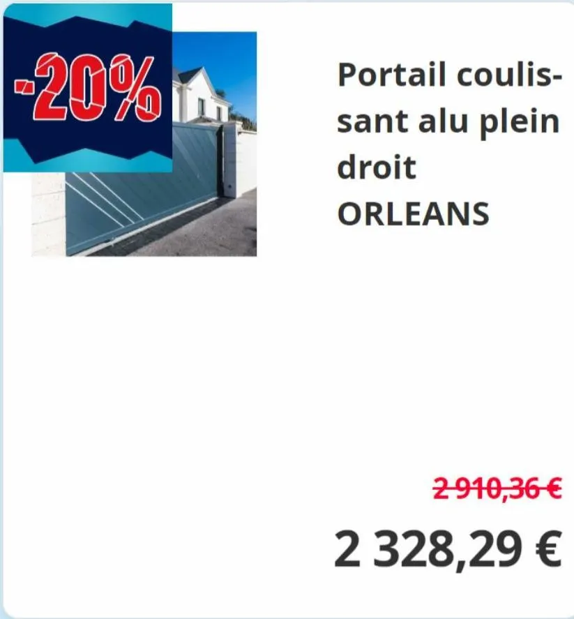 -20%  portail coulis-sant alu plein  droit  orleans  2-910,36 €  2 328,29 €  
