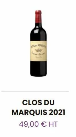 clos du marquis 2021 49,00 € ht  smar  aint-jury 