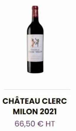 chadem le mon  château clerc milon 2021 66,50 € ht 