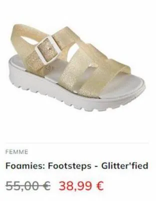 femme  foamies: footsteps - glitter'fied  55,00 € 38,99 € 