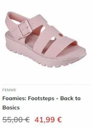 femme  foamies: footsteps - back to basics  55,00€ 41,99 €  