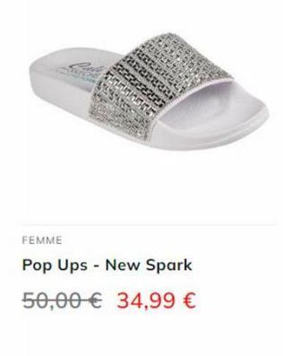 1  2:29  nin  330  FEMME  Pop Ups - New Spark  50,00 € 34,99 € 