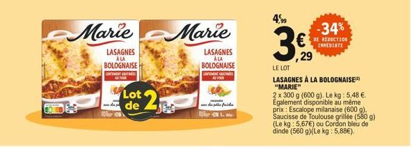 Marie Marie  LASAGNES À LA BOLOGNAISE  LASAGNES ALA BOLOGNAISE  UNTEMENT GRATIS AS FOUR  Lot 2  de  UN GATES AU FOUR  سلام باشم ماه به  EL  4,99  ,29  LE LOT  LASAGNES À LA BOLOGNAISE) "MARIE"  2 x 30