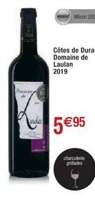 Guin  Micon 2021  Côtes de Duras Domaine de Laulan 2019  5 €95  charcuterie  grades 