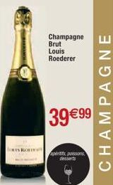 Champagne Brut Louis Roederer  39 €99  petits poissons  desserts  CHAMPAGNE 
