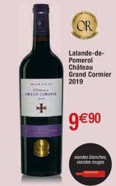 Chatere RESCRIE  OR  Lalande-de-Pomerol  Château Grand Cormier 2019  9€ 90  viandes blanches viandes rouges 