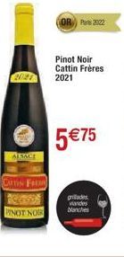 2121  ALSACE  Curtis Fet  PINOT NOIR  Parts 2022  Pinot Noir Cattin Frères  2021  5 €75  grades Mandes blanches 