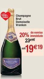 Demo  Champagne Brut Demoiselle Vranken  de remise  20% immédiate 23€99  soit 19€19 