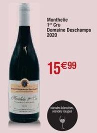 Monthelie 1er Cru Domaine Deschamps 2020  15€ 99  andes blanches viandes rouges 