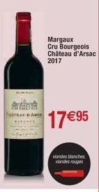 andes blanches  Margaux Cru Bourgeois Château d'Arsac 2017  17 €95 