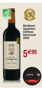 AB  ONL  SAVARIALD  OR  Bordeaux Supérieur Château Savariaud 2020  5 €95  grillades 