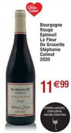 Coup Coeur  BOURGOGNE  Bourgogne Rouge Epineuil  La Fleur  De Groseille Stéphanie Colinot 2020  11 € 99  entrées salades charcuterie viandes blanches 