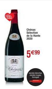 Coup- Coeur  Chinass  Chenas Sélection de la Hante 2020  5€ 99  Handes blanches Handes rouges fromages 
