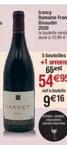 trancy  irancy domaine franck givaudin 2020  la bouteille vendue seule à 10,99 €  entries, salades charcuterie wandes blanches 
