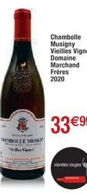 BULE MESK  Chambolle Musigny  Vieilles Vignes  Domaine  Marchand  Frères  2020  viandes rouges 