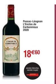 LENCION DE CUBONNELX  Pessac-Léognan L'Enclos de Carbonnieux 2020  18 €60  viandes blanches viandes rouges 
