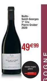 nuits-saint-georges 1er cru pierre gruber  2020  49 €99  viandes rouges  gibiers 