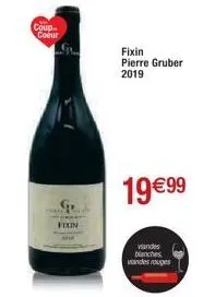 coup  coeur  fixin  fixin  pierre gruber  2019  19€99  viandes blanches wandes rouges  