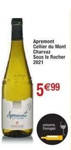 #  savoie  apremont cellier du mont charvaz sous le rocher 2021  5€99  poissons fromages 