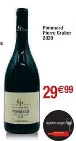 pommard  pommard pierre gruber  2020  viandes rouges  29€99 