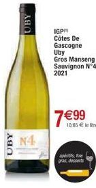 UBY  UBY  N4  IGP) Côtes De Gascogne Uby Gros Manseng Sauvignon N°4  2021  7 € 99  10,65 € le litre  apetits, tole  gras, desserts 