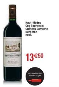 ANOTHE  Haut-Médoc Cru Bourgeois Château Lamothe Bergeron 2015  13 €50  viandes blanches 
