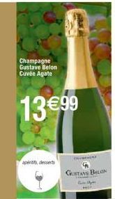 Champagne Gustave Belon Cuvée Agate  13 €99  apertits, desserts  GUSTAVE BELON 
