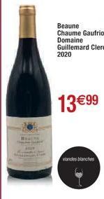 Beaune Chaume Gaufriot Domaine Guillemard Clerc 2020  13 €99  viandes blanches 