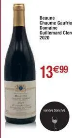 beaune chaume gaufriot domaine guillemard clerc 2020  13 €99  viandes blanches 