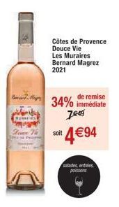 MURMENES  Down Ve Sana sa Proje  Côtes de Provence Douce Vie  Les Muraires Bernard Magrez 2021  de remise  34% immédiate 7€45  it 4 €94  salades entrées poissons 