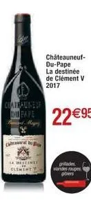 cara bo  la destine clementy  châteauneuf-du-pape la destinée de clément v 2017  grades viandes rouges gibiers 