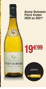 AUXEY-DURESSE  Auxey-Duresses Pierre Gruber 2020 ou 2021*  19€99 