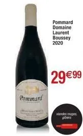 pommard  pommard  domaine  laurent boussey  2020  29€99  viandes rouges gibiers  