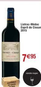 EXPRIT  DISPONIBLE  EN CAISS  O  CISKAS  Listrac-Médoc Esprit de Cissan 2015  7€95  viandes rouges 