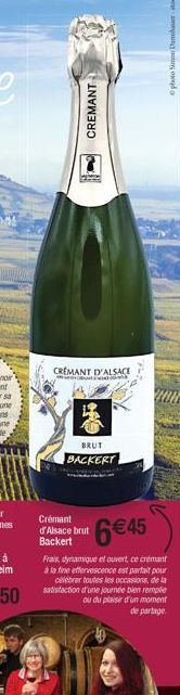 CREMANT  ►  CRÉMANT D'ALSACE  of  BRUT  BACKERT  Crémant d'Alsace brut Backert  6 €45  Frais dynamique et ouvert, ce cremant à la fine effervescence est parfait pour célébrer toutes les occasions de l