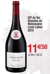 0  w  IGP du Var Domaine de Malvoissine Louis Latour  2019  11 €50  le litre 15€33 