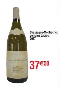 CAGNE MONTR  Chassagne-Montrachet domaine Lacroix 2017  37 €50 