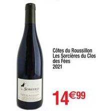 ORELED  Côtes du Roussillon Les Sorcières du Clos des Fées 2021  14€99 