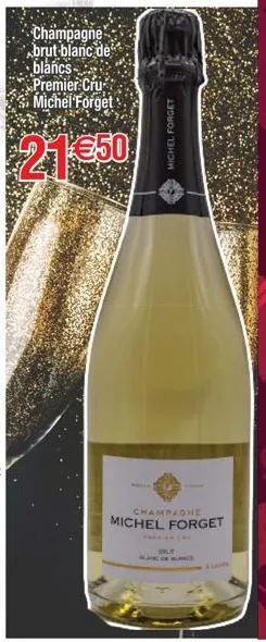 champagne brut blanc de blancs-premier cru michel forget  21€50  michel forget  champagne  michel forget  manis 