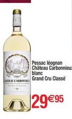 Pessac léognan Château Carbonnieux blanc  CARI Grand Cru Classé  29€95 