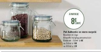 A PARTIR DE  8 UNITE  Pot Authentic en verre recyclé Bouchon en ge Etiquette hangtag personnalisée  Existe en 250ml à 8€  ou 500ml à 100 ou 800ml à 12€ 