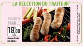 TRANSFORME EN  FRANCE 19,80  la l  Andouillette de Troyes  ૫૫  "Pour les presentateur  Mor 