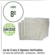 L'UNITÉ  8€  SINCERE  Lot de 3 sacs à légumes réutilisables En coton bio certi Gots-Dimensions: 38x30cm 