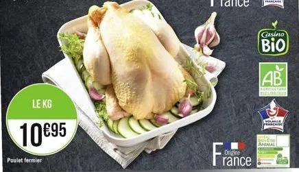 le kg  10 €95  poulet fermier  origine  rance  casino  bio  ab  agriculture biologique  volaille prancaise  brincone  animal 