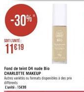 -30%  SOIT L'UNITÉ  11€19  Fond de teint 04 nude Bio CHARLOTTE MAKEUP  GA 