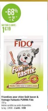 -68%  2E  SOIT PAR 2 L'UNITE:  1619  FIDO  Fun tastix  Printer en m 