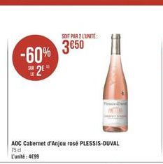 -60%  2E  AOC Cabernet d'Anjou rosé PLESSIS-DUVAL  75 cl  L'unité: 4€99  SOIT PAR 2 L'UNITE:  3650  Messi-D 