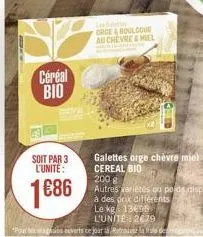 céréal bio  soit par 3 l'unite:  1686  l  orge & boulcour au chevre&miel  galettes orge chèvre miel cereal bio 